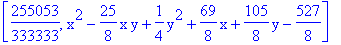 [255053/333333, x^2-25/8*x*y+1/4*y^2+69/8*x+105/8*y-527/8]